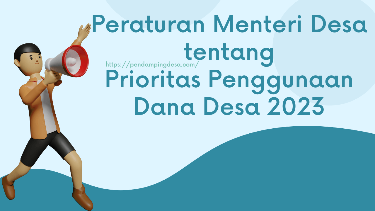 Prioritas Penggunaan Dana Desa tahun 2023 diarahkan untuk percepatan pencapaian tujuan SDGs Desa.